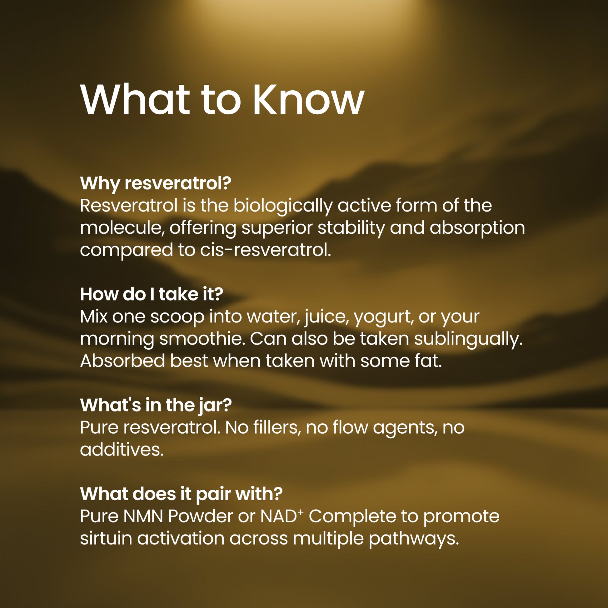 A text-heavy informational graphic on a dark brown and black background with the heading 'What to Know' and several paragraphs about resveratrol, taken orally, purity, and pairing options.