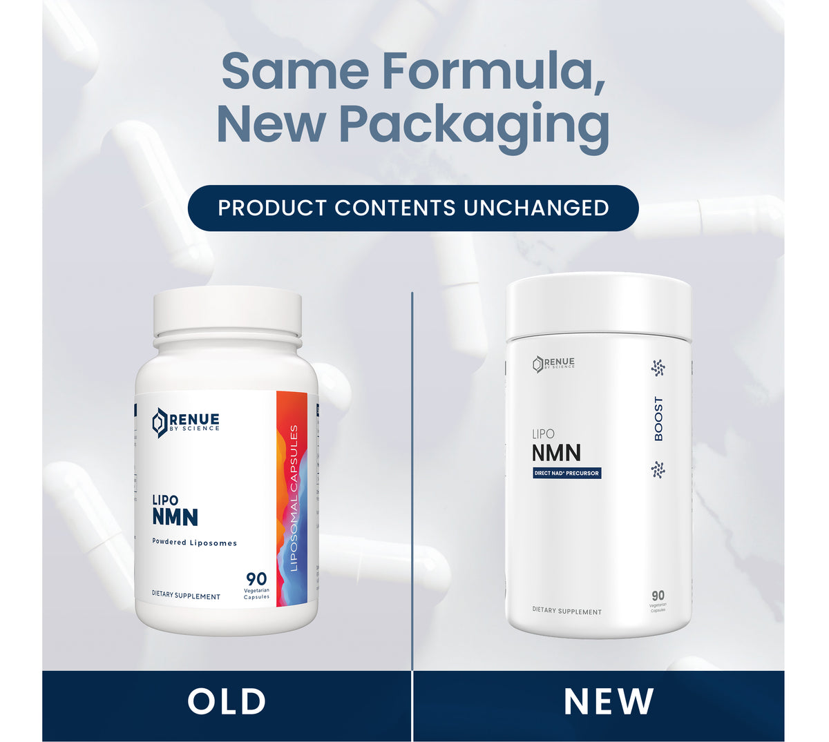 Two supplement bottles labeled 'Old' and 'New' with text indicating same formula, new packaging.